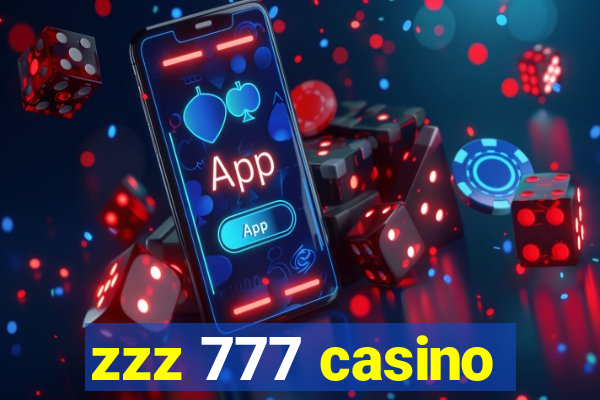 zzz 777 casino